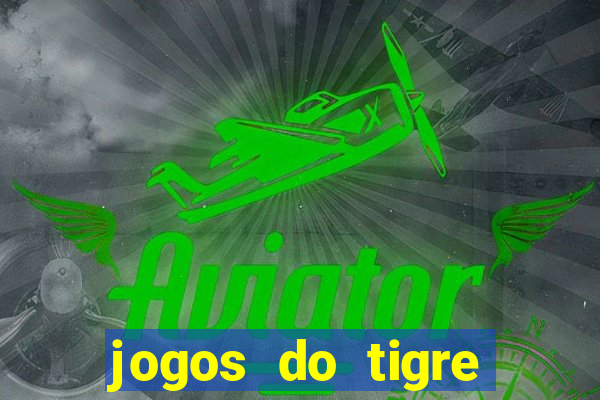 jogos do tigre plataforma nova